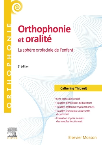 Orthophonie et oralité. La sphère orofaciale de l'enfant, 3e édition