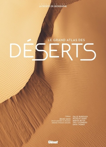LES GRANDS ATLAS DE REFERENCE - LE GRAND ATLAS DES DESERTS
