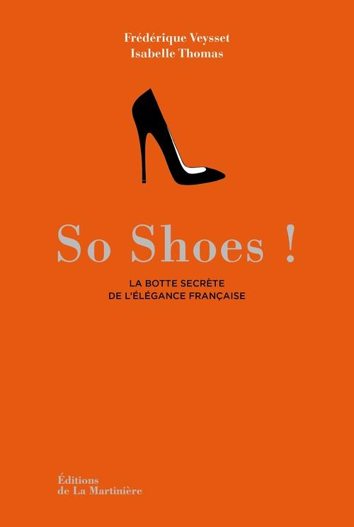 So Shoes ! La botte secrète de l'élégance française