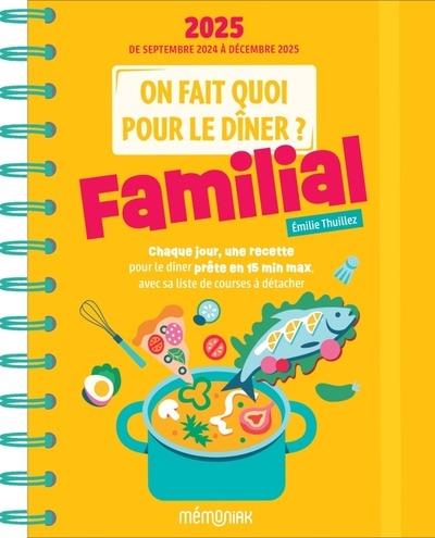 On fait quoi pour le dîner ? Familial. De septembre 2024 à décembre 2025, Edition 2025