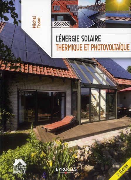 L'énergie solaire thermique et photovoltaïque. 2e édition