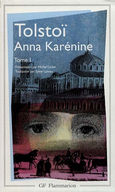 Anna Karénine. Tome 1