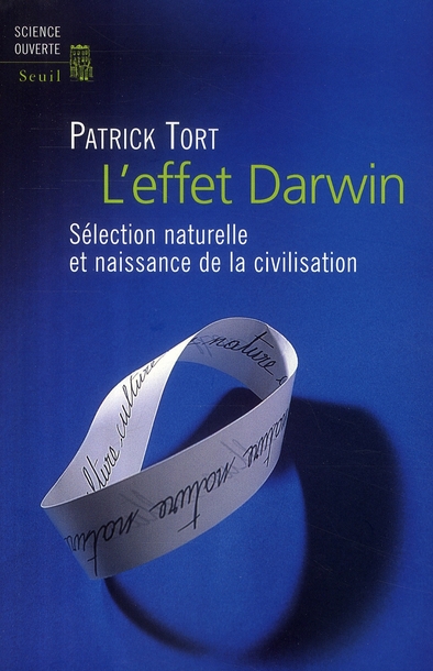 L'effet Darwin. Sélection naturelle et naissance de la civilisation