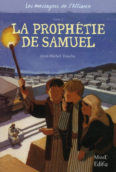Les messagers de l'Alliance Tome 2 : La prophétie de Samuel
