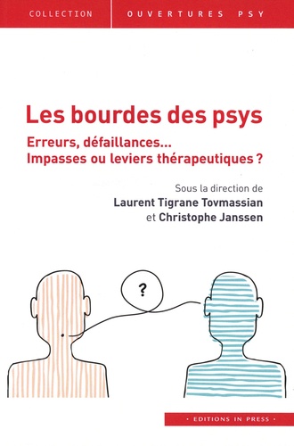 Les bourdes du psy. Erreurs, défaillances... Impasses ou leviers thérapeutiques ?