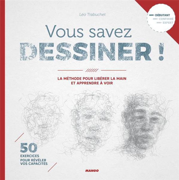 Vous savez dessiner ! 40 excercices pour libérer la main et apprendre à voir