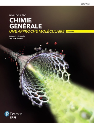 Chimie générale. Une approche moléculaire, 2e édition