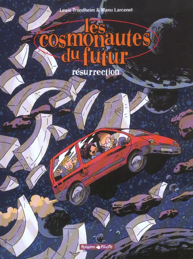 Les cosmonautes du futur Tome 3 : Résurrection