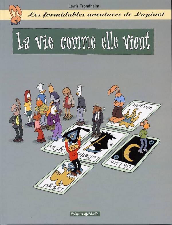 Les formidables aventures de Lapinot Tome 8 : La vie comme elle vient
