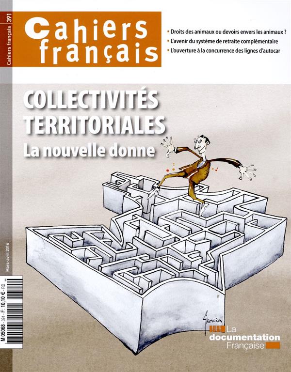 Cahiers français N° 391, mars-avril 2016 : Collectivités territoriales, la nouvelle donne