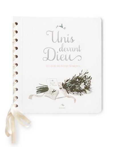 Unis devant Dieu. Le livre de notre mariage