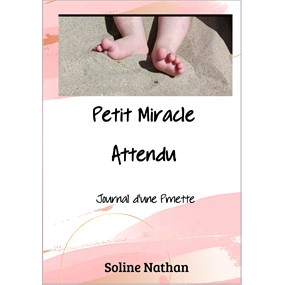 Petit Miracle Attendu – Journal d’une Pmette