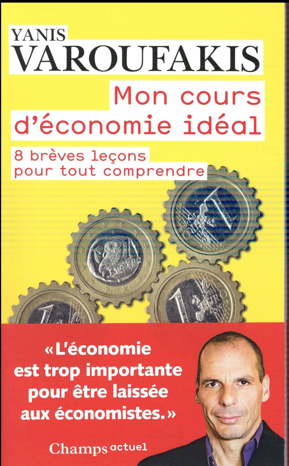 Mon cours d'économie. 8 brèves leçons pour tout comprendre