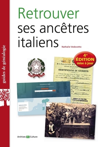 Retrouver ses ancêtres italiens. 4e édition actualisée