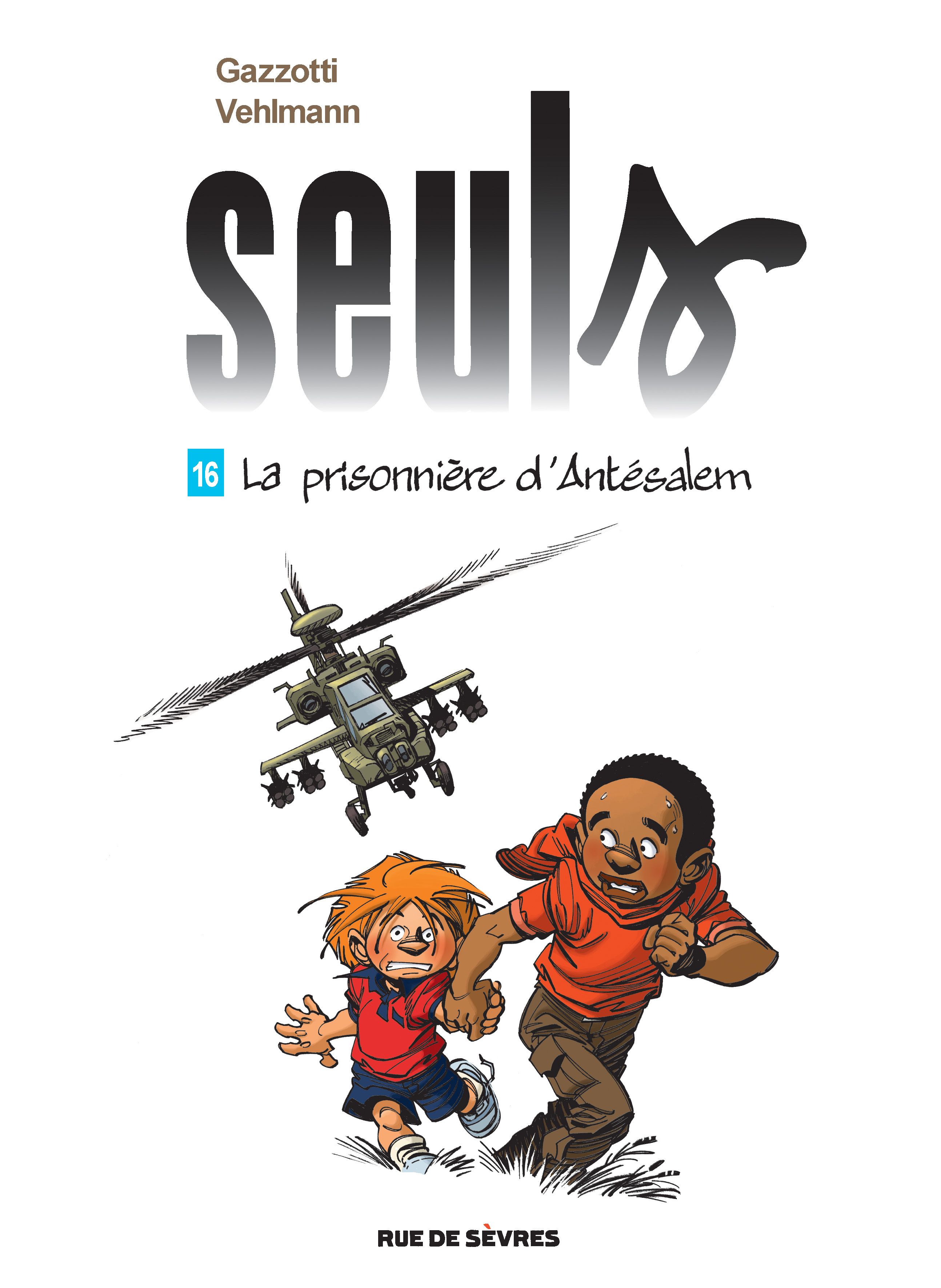 Seuls Tome 16 : La prisonnière d'Antésalem