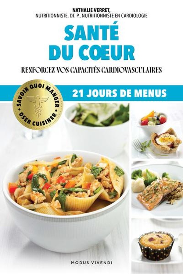 Santé du coeur. Renforcez vos capacités cardiovasculaires, 21 jours de menus