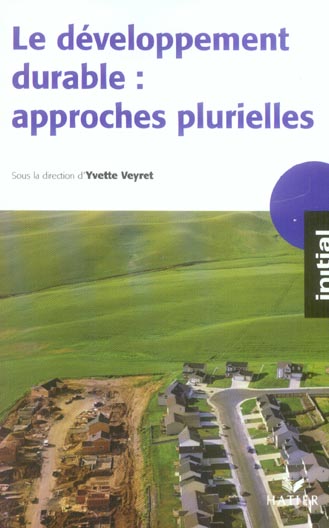 Le développement durable : approches plurielles