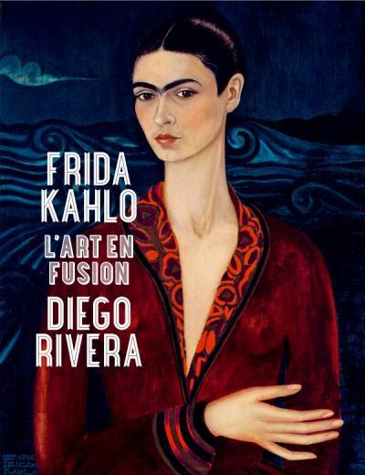 Frida Kahlo / Diego Rivera. L'art en fusion