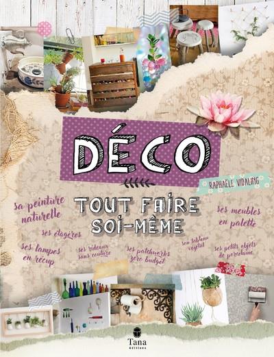 Déco - Tout faire soi même