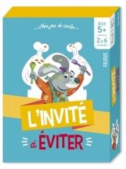 L'INVITE A EVITER - 5 ANS ET