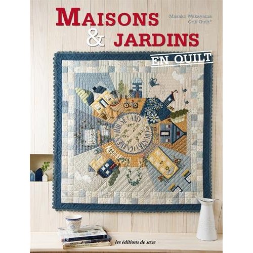 Maisons & jardins en quilt