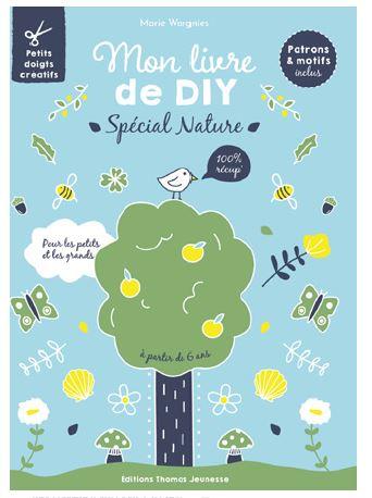Le livre de DIY. Spécial nature