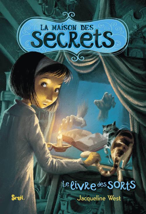 La maison des secrets Tome 2 : Le livre des sorts