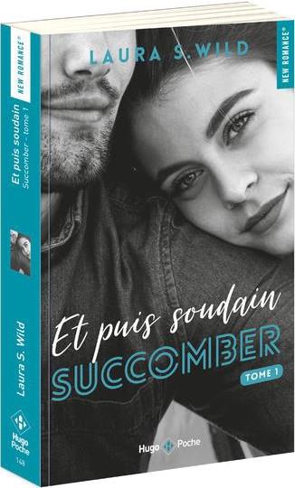 Et puis soudain Tome 1 : Succomber