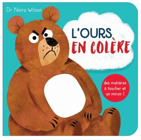 L'ours en colère. Avec des matières à toucher et un miroir !