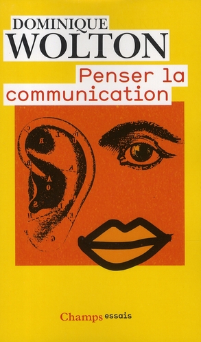 wolton-dominique-penser-la-communication_0