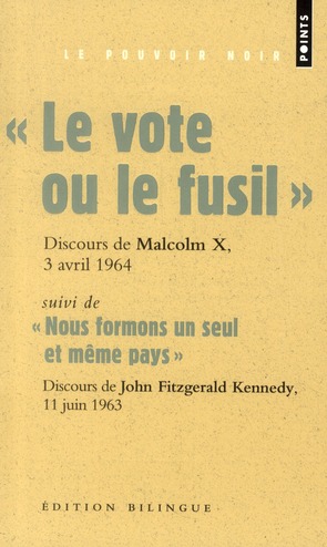 Le vote ou le fusil suivi de Nous formons un seul et même pays. Edition bilingue français-anglais
