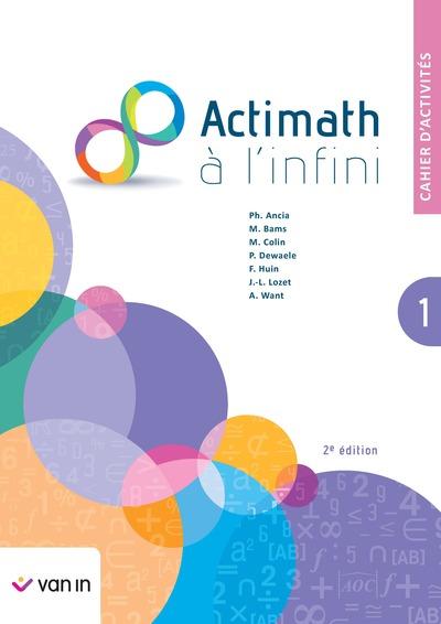 Actimath a l'infini 1 - cahier d'activites (2e edition)