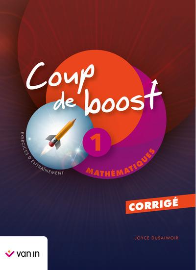 Coup de boost - mathematiques 1 corrige. Livre du maître
