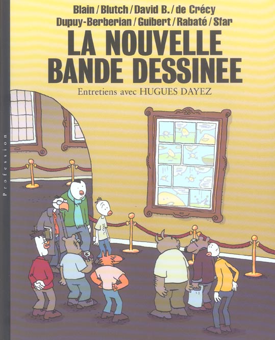 La nouvelle bande dessinée. Entretiens avec Hugues Dayez