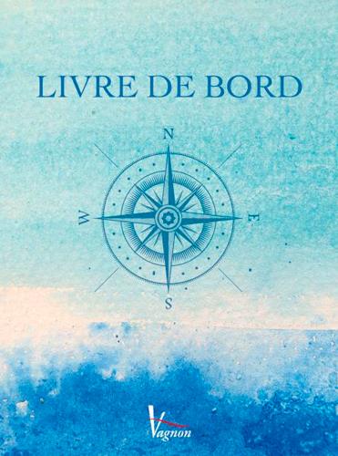 Livre de bord. Edition de luxe