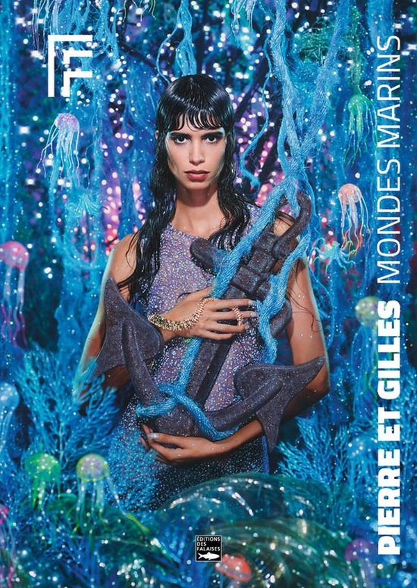 Pierre & Gilles. Mondes marins