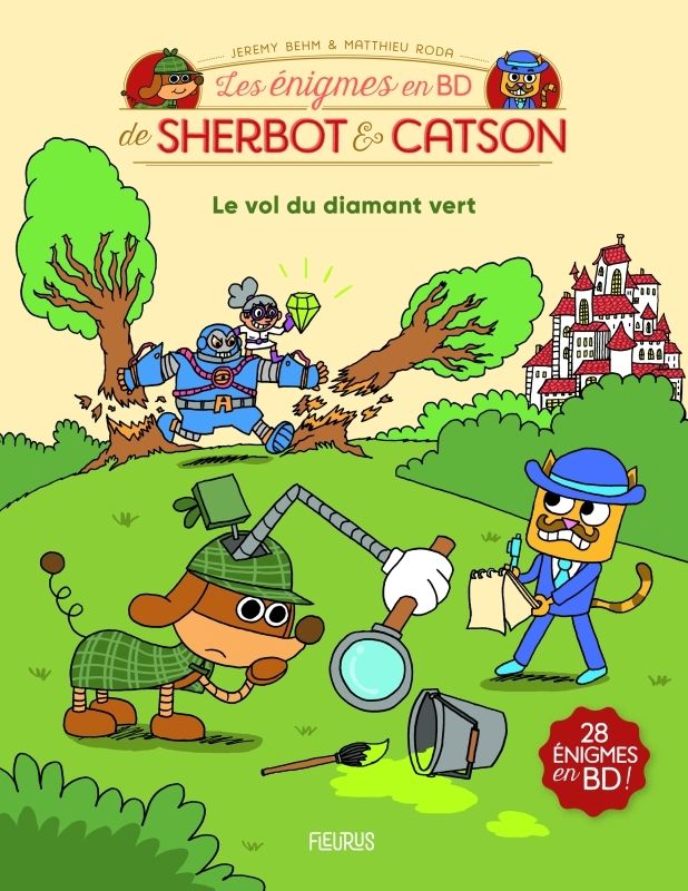 Les énigmes en BD de Sherbot & Catson. Le vol du diamant vert
