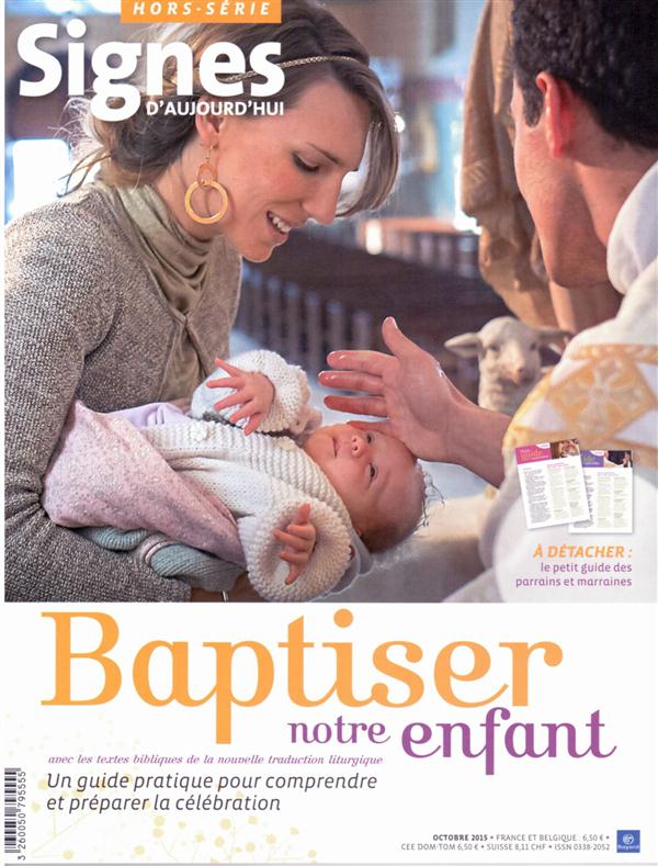 xxx-signes-d-aujourd-hui-hors-serie-baptiser-notre-enfant_0