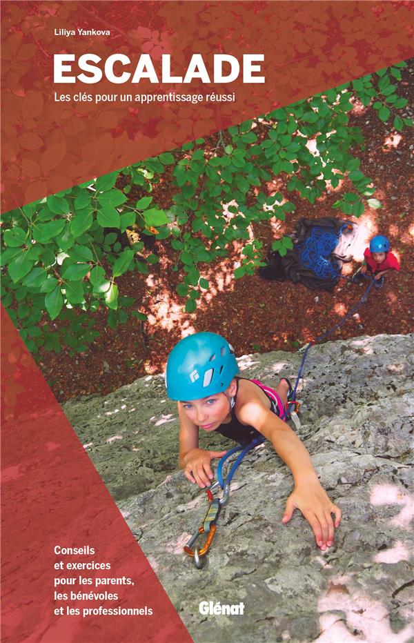 Escalade. Les clés pour un apprentissage réussi