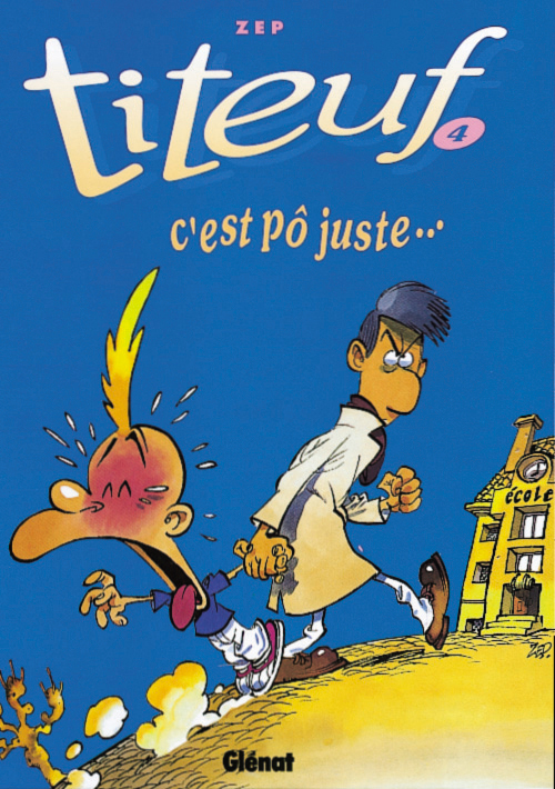 Titeuf Tome 4 : C'est pô juste