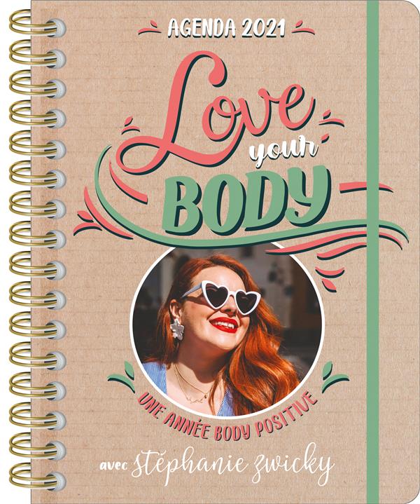 Agenda Love your body. Une année body positive avec Stéphanie Zwicky, Edition 2021